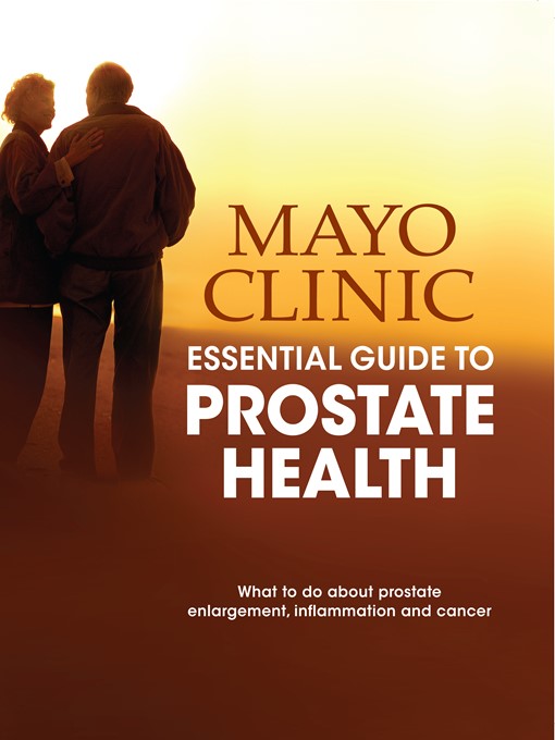 Title details for ﻿Mayo Clinic Essential Guide to Prostate Health by Mayo Clinic - Wait list